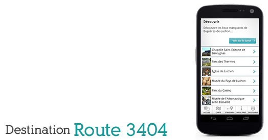 Route 3404, application iPhone et Android développée par Camineo pour les amoureux des Pyrénées. Elle saura vous offrir les richesses paysagères, culturelles et historiques de Luchon ... et vers la route de l'Aneto